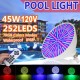 45W 252 LED Swimming Pool Light RGB Underwater IP68 Lamp 120V + Remote Control
