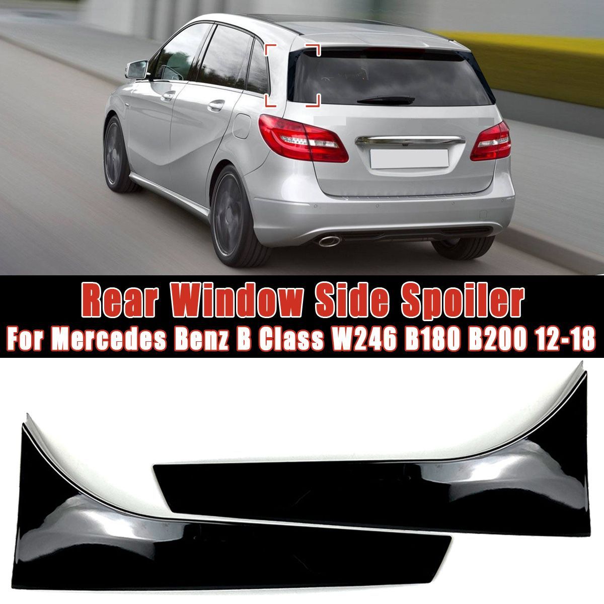 Car-Rear-Window-Side-Spoiler-Wing-Spoiler-Canard-Canards-Splitter-For-Mercedes-B-Class-W246-B180-B20-1625593