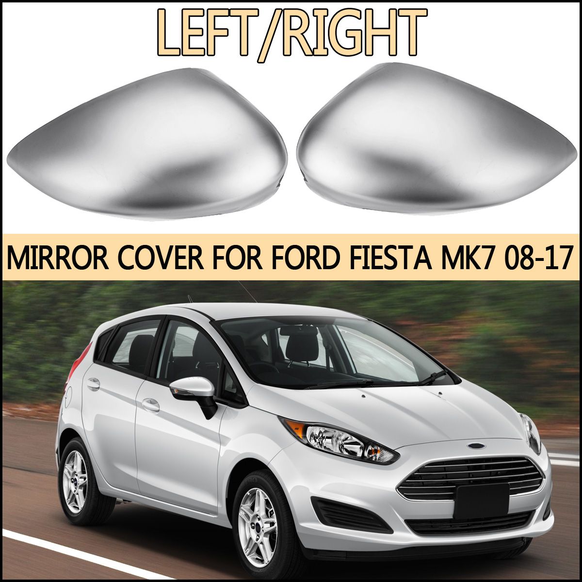 Chrome-Car-Rearview-Wing-Mirror-Cover-Cap-LeftRight-For-Ford-Fiesta-MK7-2008-2017-1639562